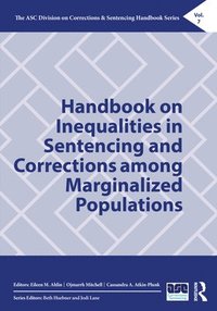 bokomslag Handbook on Inequalities in Sentencing and Corrections among Marginalized Populations