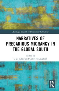 bokomslag Narratives of Precarious Migrancy in the Global South