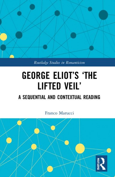 bokomslag George Eliot's 'The Lifted Veil'