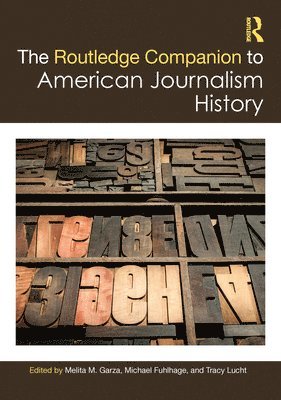 The Routledge Companion to American Journalism History 1