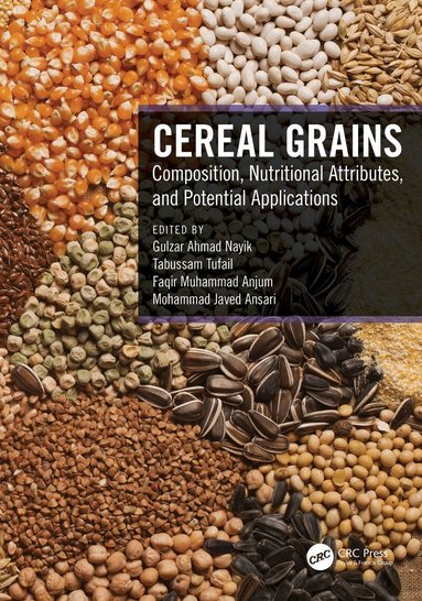 Gulzar Ahmad Nayik, Tabussam Tufail, Faqir Muhammad Anjum, Mohammad Javed Ansari - Cereal Grains, Inbunden