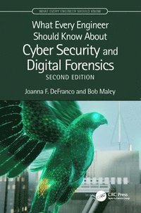 bokomslag What Every Engineer Should Know About Cyber Security and Digital Forensics