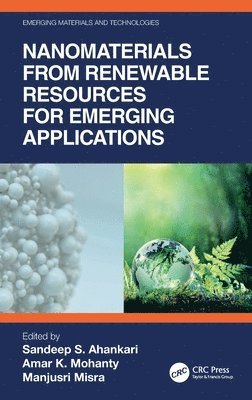 Nanomaterials from Renewable Resources for Emerging Applications 1