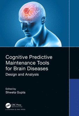 Cognitive Predictive Maintenance Tools for Brain Diseases 1