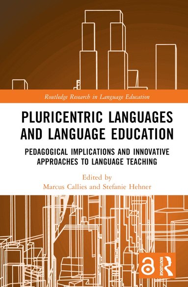 Marcus Callies, Stefanie Hehner - Pluricentric Languages and Language Education, Inbunden
