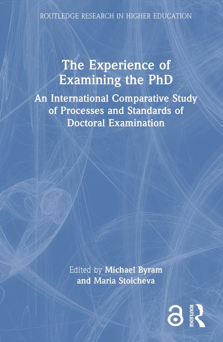 Michael Byram, Maria Stoicheva, UK) Byram, Michael (Durham University, Bulgaria) Stoicheva, Maria (Sofia University St Kliment Ohridski - Experience of Examining the PhD, Inbunden