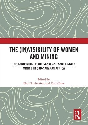 The (In)Visibility of Women and Mining 1