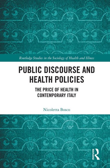 Nicoletta Bosco - Public Discourse and Health Policies, Häftad