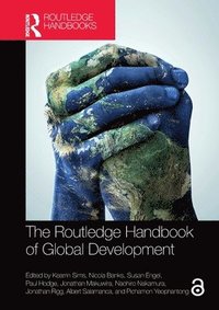 bokomslag The Routledge Handbook of Global Development