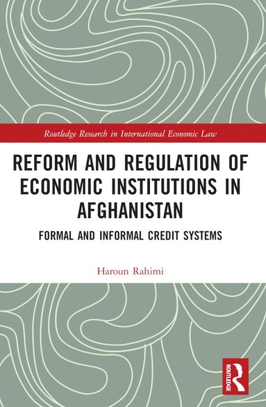 bokomslag Reform and Regulation of Economic Institutions in Afghanistan