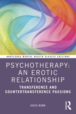 Psychotherapy: An Erotic Relationship 1