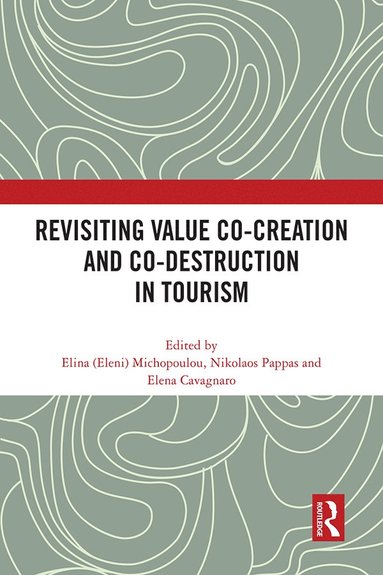 bokomslag Revisiting Value Co-creation and Co-destruction in Tourism