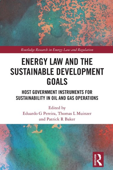 Eduardo G Pereira, Thomas L Muinzer, Patrick R Baker - Energy Law and the Sustainable Development Goals, Häftad