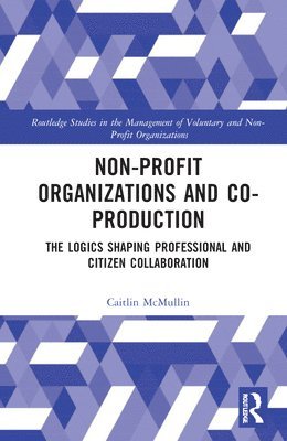 Caitlin McMullin - Non-profit Organizations and Co-production, Häftad