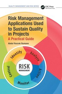 bokomslag Risk Management Applications Used to Sustain Quality in Projects