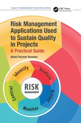 Risk Management Applications Used to Sustain Quality in Projects 1
