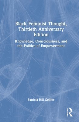bokomslag Black Feminist Thought, 30th Anniversary Edition