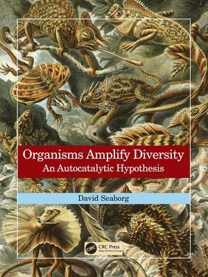 Organisms Amplify Diversity 1