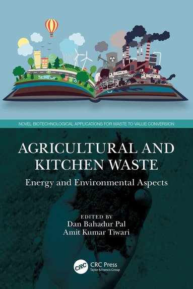 Dan Bahadur Pal, Amit Kumar Tiwari - Agricultural and Kitchen Waste, Häftad