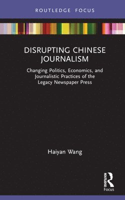 Disrupting Chinese Journalism 1