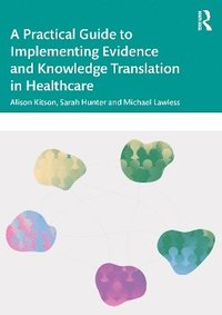 bokomslag Navigating Knowledge Translation in Healthcare