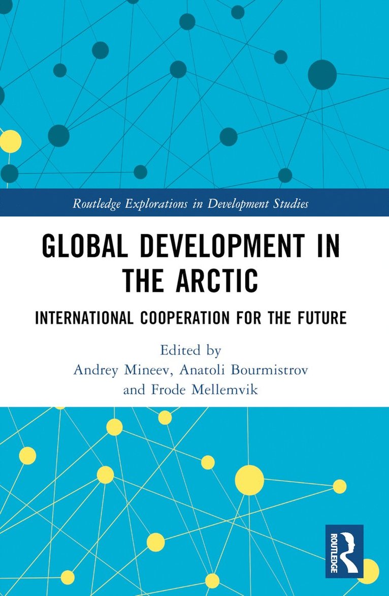 Andrey Mineev, Anatoli Bourmistrov, Frode Mellemvik, Norway) Bourmistrov, Anatoli (University of Nordland, Norway) Mellemvik, Frode (University of Nordland - Global Development in the Arctic, Häftad