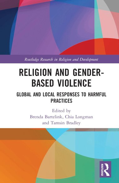 Brenda Bartelink, Chia Longman, Tamsin Bradley - Religion and Gender-Based Violence, Inbunden