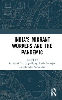 bokomslag India's Migrant Workers and the Pandemic