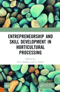 bokomslag Entrepreneurship and Skill Development in Horticultural Processing