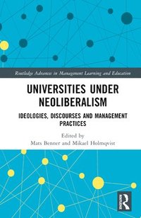 bokomslag Universities under Neoliberalism