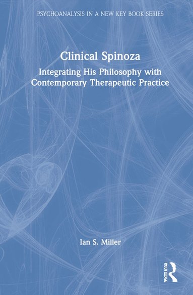 Ian Miller - Clinical Spinoza, Inbunden