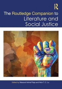 bokomslag The Routledge Companion to Literature and Social Justice