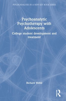 Psychoanalytic Psychotherapy with Adolescents 1