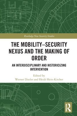 Mobility-Security Nexus and the Making of Order
