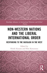 bokomslag Non-Western Nations and the Liberal International Order