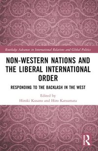 bokomslag Non-Western Nations and the Liberal International Order