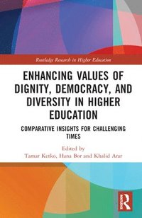 bokomslag Enhancing Values of Dignity, Democracy, and Diversity in Higher Education