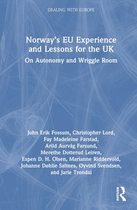 bokomslag Norway's EU Experience and Lessons for the UK