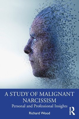Study of Malignant Narcissism