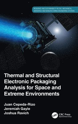 Thermal and Structural Electronic Packaging Analysis for Space and Extreme Environments 1