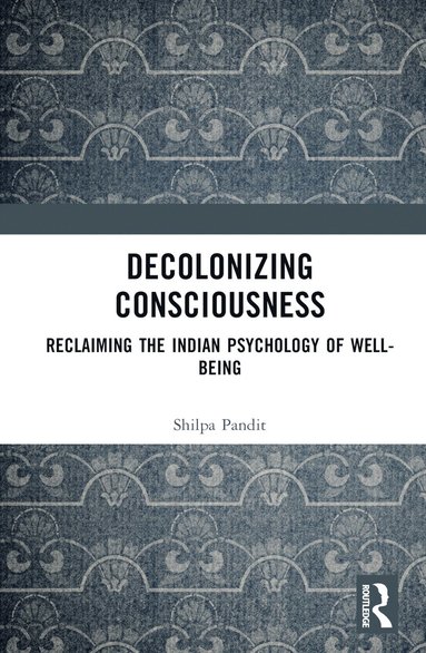 bokomslag Decolonizing Consciousness