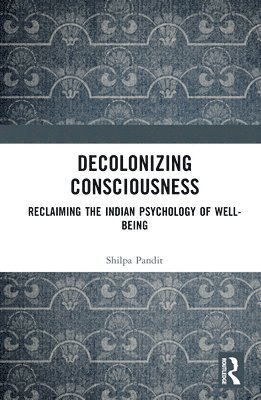 Decolonizing Consciousness 1