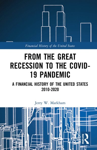 bokomslag From the Great Recession to the Covid-19 Pandemic