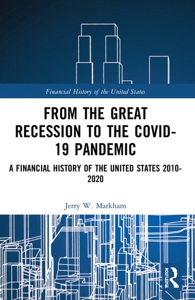 bokomslag From the Great Recession to the Covid-19 Pandemic