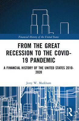 From the Great Recession to the Covid-19 Pandemic 1