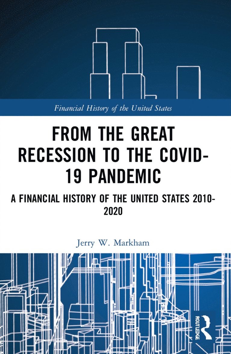 From the Great Recession to the Covid-19 Pandemic 1