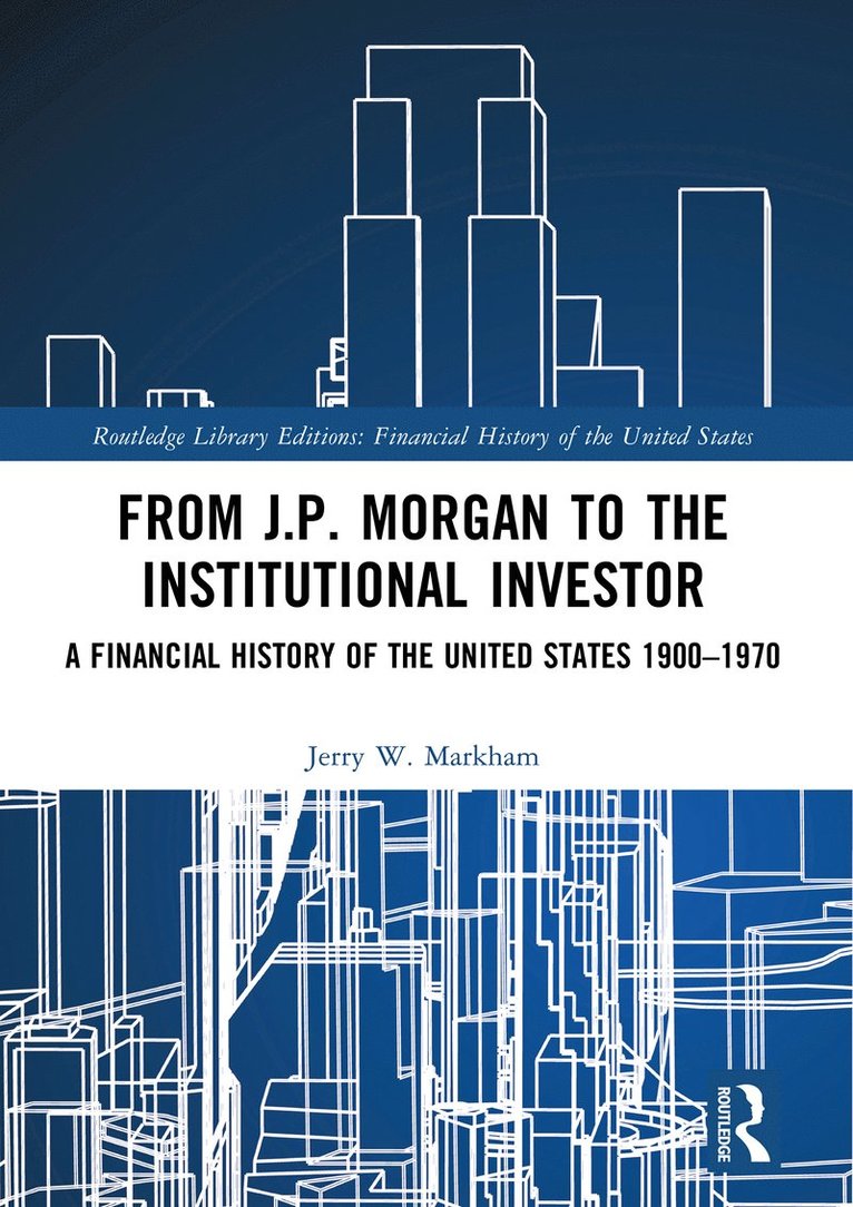 From J.P. Morgan to the Institutional Investor 1