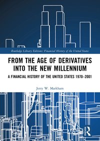 bokomslag From the Age of Derivatives into the New Millennium