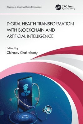 Digital Health Transformation with Blockchain and Artificial Intelligence 1