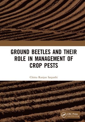 Ground Beetles and Their Role in Management of Crop Pests 1